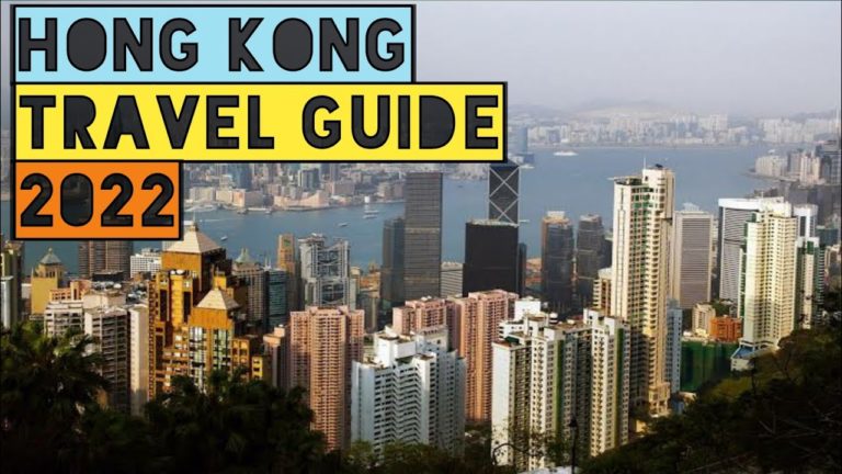 HONG KONG TRAVEL GUIDE 2022 – BEST PLACES TO VISIT IN HONG KONG CHINA IN 2022