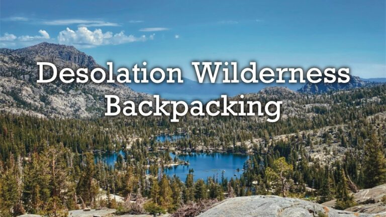 Backpacking through the California Desolation Wilderness | Lake Tahoe Backpacking